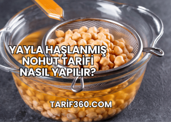 Yayla Haşlanmış Nohut Tarifi Nasıl Yapılır?