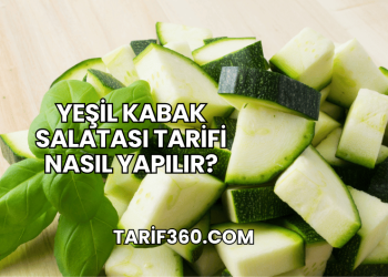 Yeşil Kabak Salatası Tarifi Nasıl Yapılır?