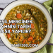 Yeşil Mercimek Yahnisi Tarifi Nasıl Yapılır?