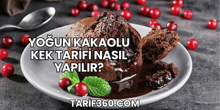 Yoğun Kakaolu Kek Tarifi Nasıl Yapılır?