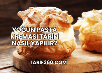 Yoğun Pasta Kreması Tarifi Nasıl Yapılır?