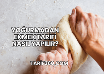 Yoğurmadan Ekmek Tarifi Nasıl Yapılır?
