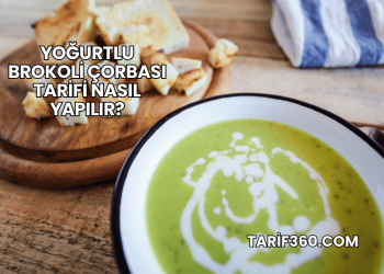 Yoğurtlu Brokoli Çorbası Tarifi Nasıl Yapılır?