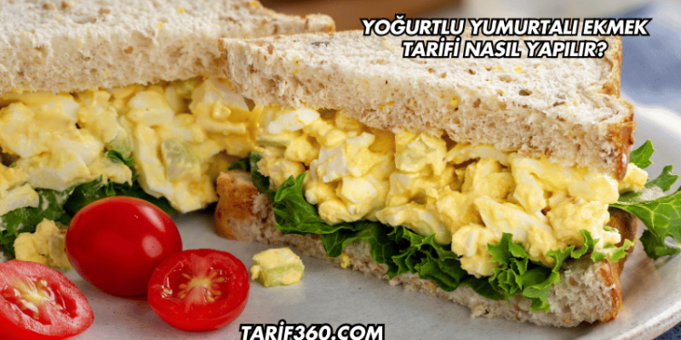 Yoğurtlu Yumurtalı Ekmek Tarifi Nasıl Yapılır?