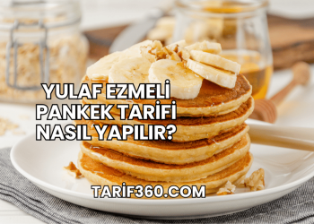 Yulaf Ezmeli Pankek Tarifi Nasıl Yapılır?