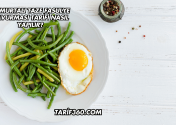 Yumurtalı Taze Fasulye Kavurması Tarifi Nasıl Yapılır?