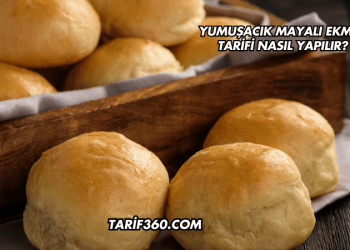 Yumuşacık Mayalı Ekmek Tarifi Nasıl Yapılır?
