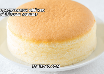Yumuşacık Pamuk Gibi Kek Tarifi Nasıl Yapılır?