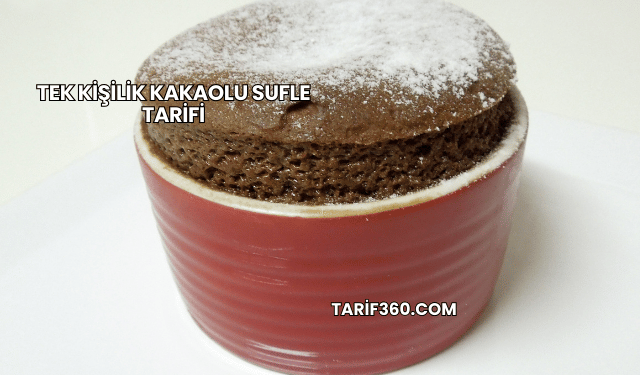 Tek Kişilik Kakaolu Sufle Tarifi