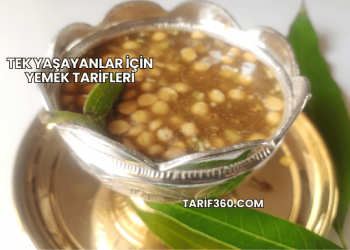 Tek Yaşayanlar İçin Yemek Tarifleri