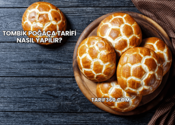 Tombik Poğaça Tarifi Nasıl Yapılır?