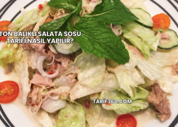 Ton Balıklı Salata Sosu Tarifi Nasıl Yapılır?