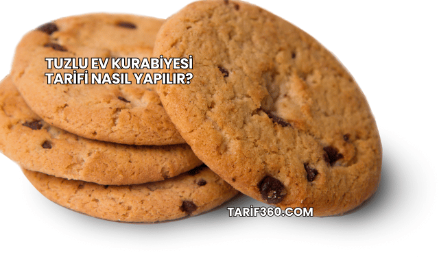 Tuzlu Ev Kurabiyesi Tarifi Nasıl Yapılır?