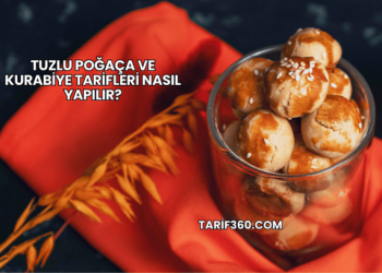 Tuzlu Poğaça ve Kurabiye Tarifleri Nasıl Yapılır?