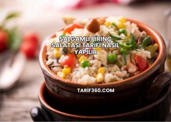Şalgamlı Pirinç Salatası Tarifi Nasıl Yapılır