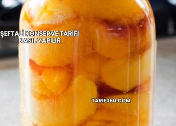 Şeftali Konserve Tarifi Nasıl Yapılır
