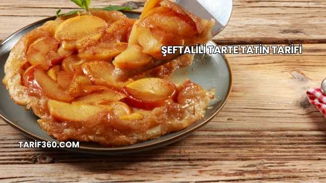 Şeftalili Tarte Tatin Tarifi