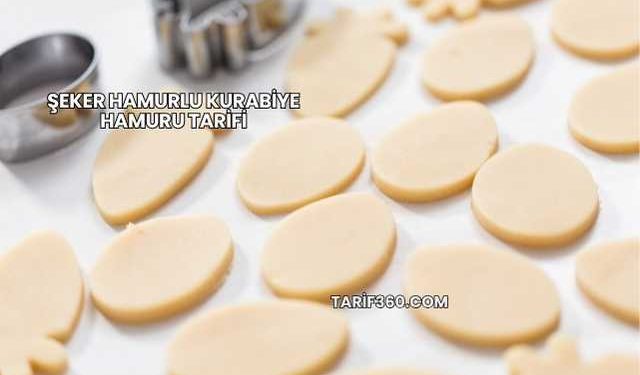 Şeker Hamurlu Kurabiye Hamuru Tarifi