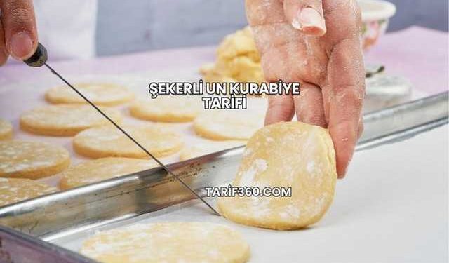 Şekerli Un Kurabiye Tarifi