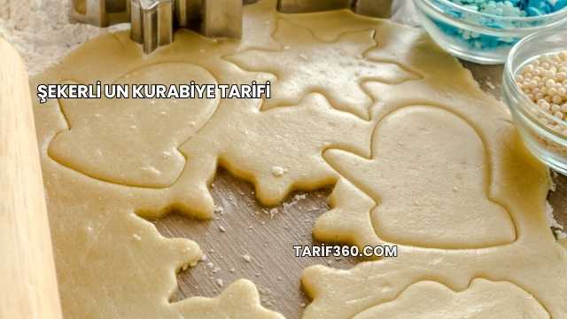 Şekerli Un Kurabiye Tarifi