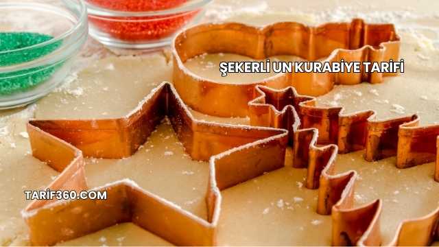 Şekerli Un Kurabiye Tarifi