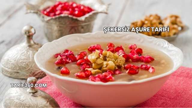 Şekersiz Aşure Tarifi