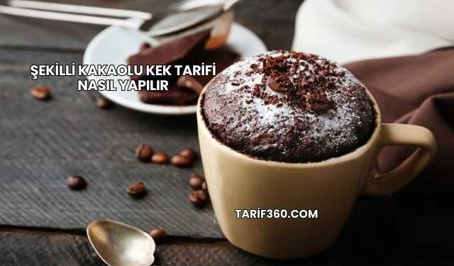 Şekilli Kakaolu Kek Tarifi Nasıl Yapılır