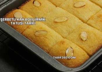 Şerbetli Kakaolu İrmik Tatlısı Tarifi