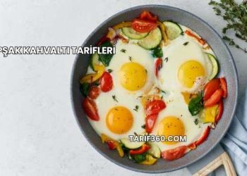 Şipşak Kahvaltı Tarifleri