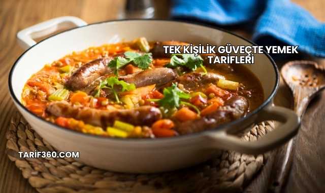Tek Kişilik Güveçte Yemek Tarifleri
