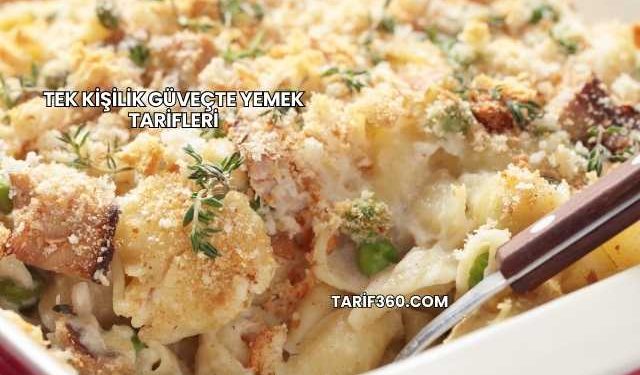 Tek Kişilik Güveçte Yemek Tarifleri