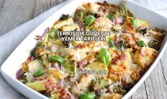 Tek Kişilik Güveçte Yemek Tarifleri