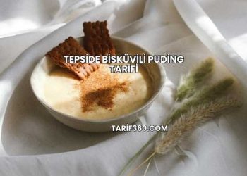 Tepside Bisküvili Puding Tarifi
