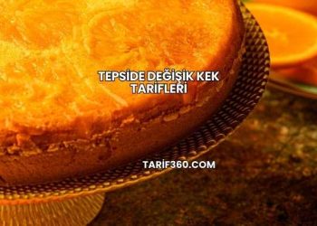 Tepside Değişik Kek Tarifleri