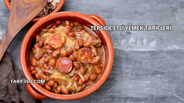 Tepside Etli Yemek Tarifleri