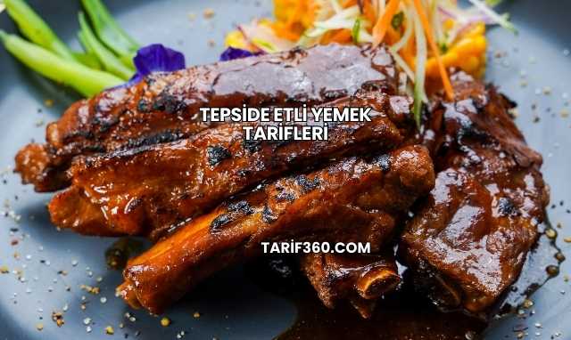 Tepside Etli Yemek Tarifleri