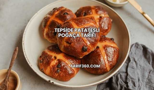 Tepside Patatesli Poğaça Tarifi