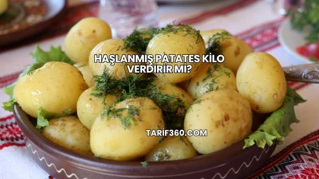 Haşlanmış Patates Kilo Verdirir mi?