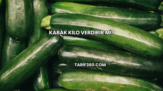 Kabak Kilo Verdirir mi?