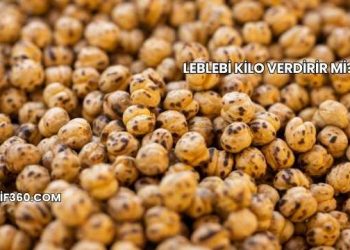 Leblebi Kilo Verdirir mi?