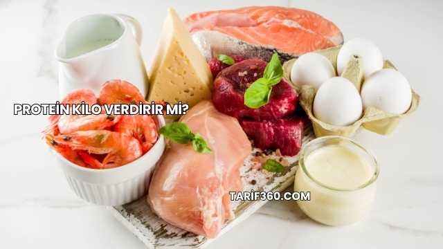 Protein Kilo Verdirir mi?