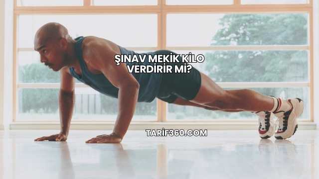 Şınav Mekik Kilo Verdirir mi?