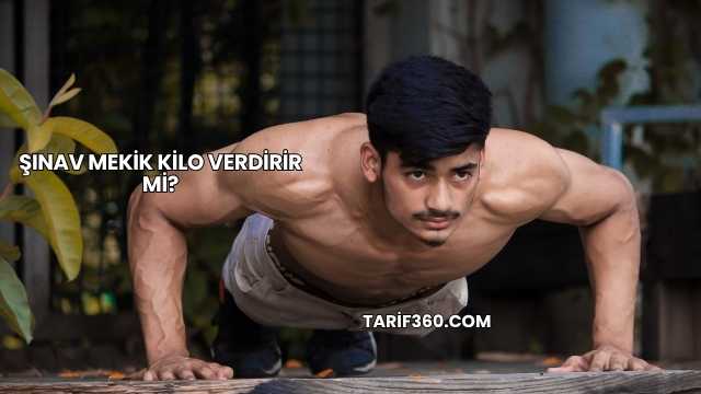 Şınav Mekik Kilo Verdirir mi?