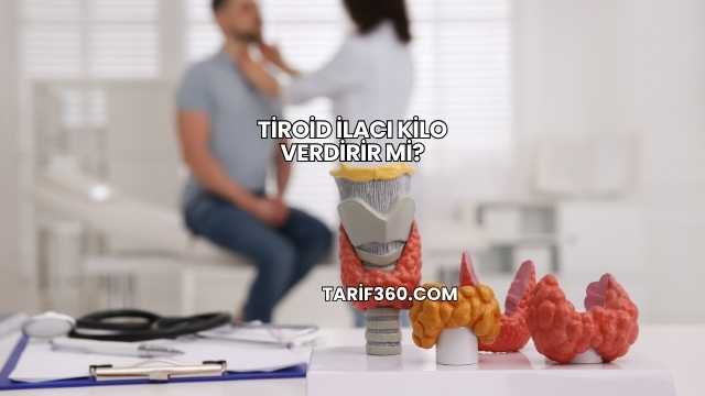 Tiroid İlacı Kilo Verdirir mi?