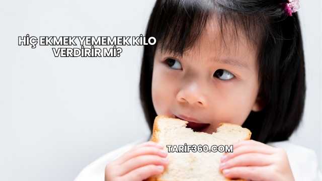 Hiç Ekmek Yememek Kilo Verdirir mi?