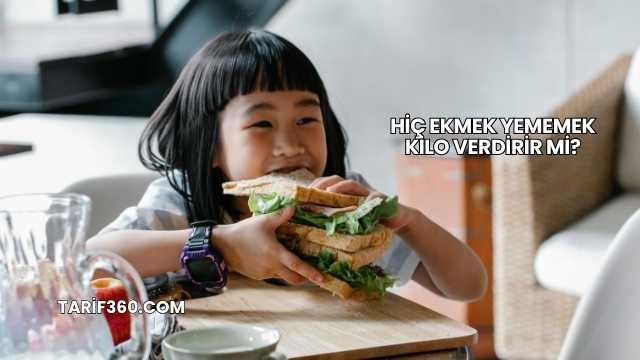 Hiç Ekmek Yememek Kilo Verdirir mi?