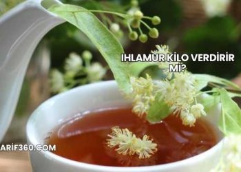 Ihlamur Kilo Verdirir mi?