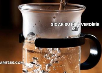 Sıcak Su Kilo Verdirir mi?