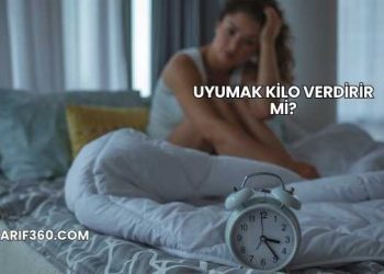 Uyumak Kilo Verdirir mi?