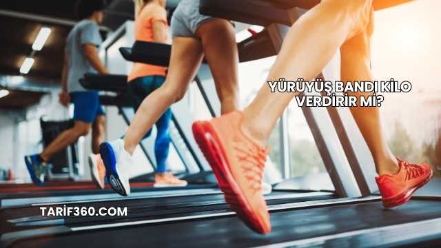 Yürüyüş Bandı Kilo Verdirir mi?